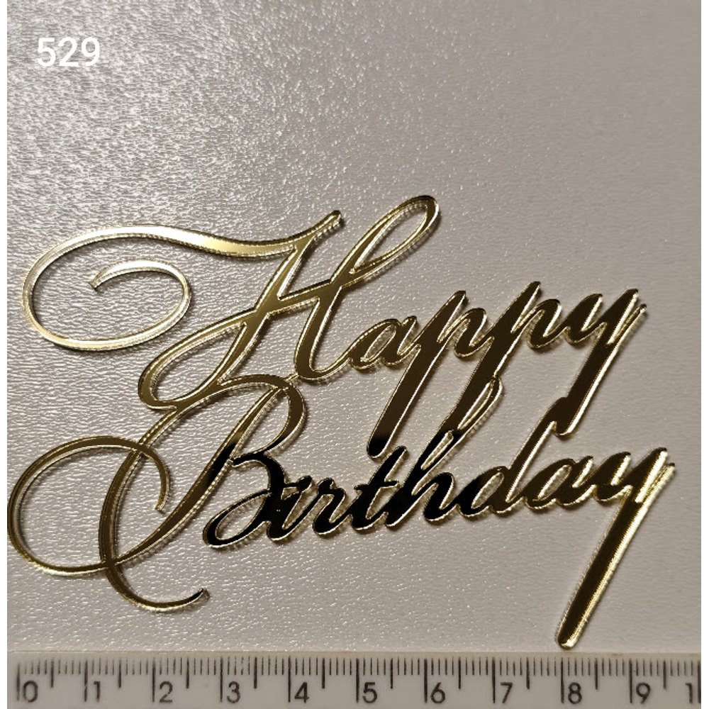 Акриловий топер для торта «Happy Birthday» (Арт. 529)